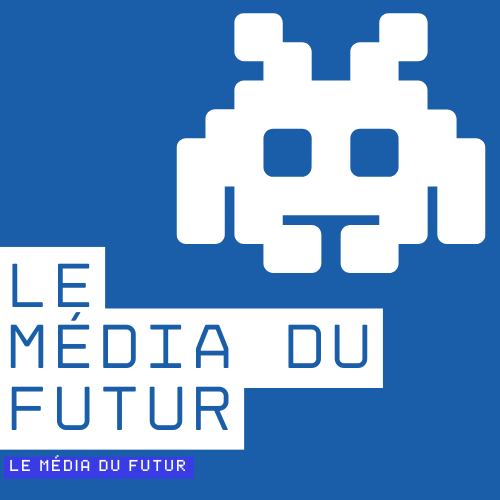 Le média du futur
